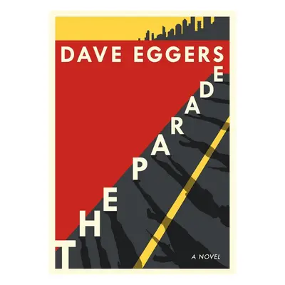 The Parade - David Eggers