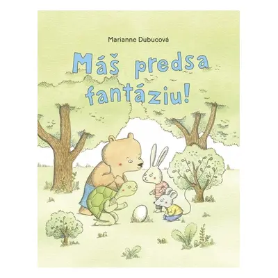 Máš predsa fantáziu! - Marianne Dubucová