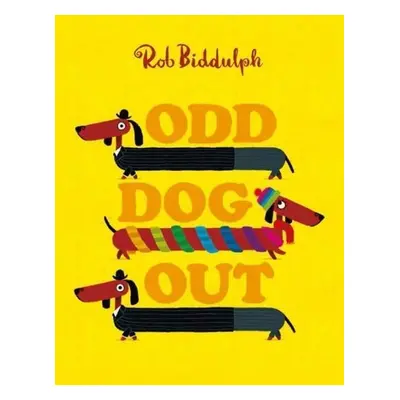 Odd Dog Out - Rob Biddulph