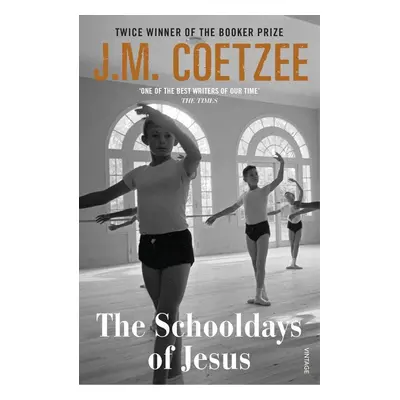 The Schooldays of Jesus - J. M. Coetzee