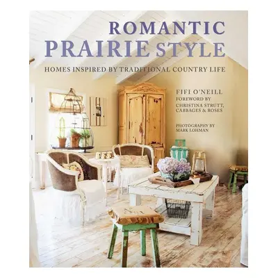 Romantic Prairie Style - Fifi O'Neill