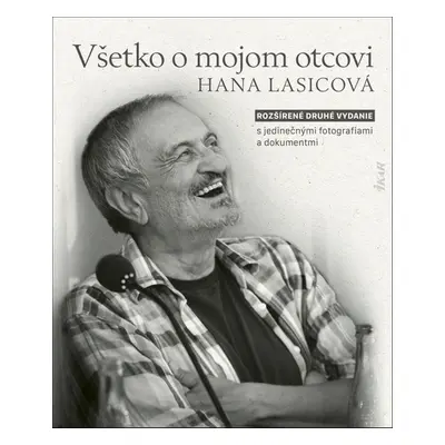 Všetko o mojom otcovi - Hana Lasicová