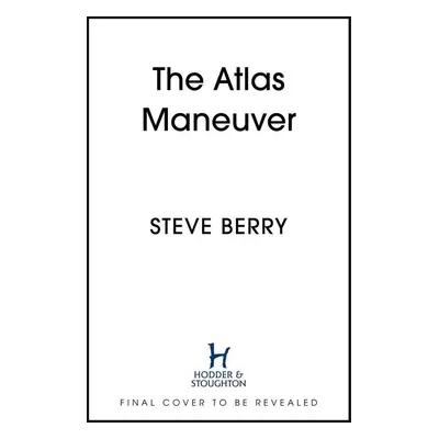 The Atlas Maneuver - Steve Berry