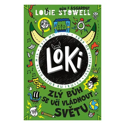 Loki: zlý bůh se učí vládnout světu - Louie Stowell