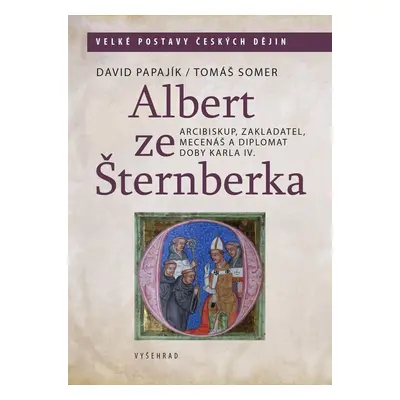 Albert ze Šternberka - Tomáš Somer