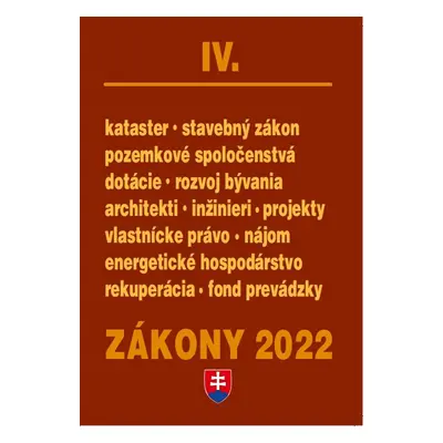 Zákony IV 2022 – stavebné zákony a predpisy - Autor Neuveden