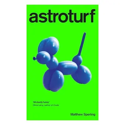 Astroturf - Matthew Sperling