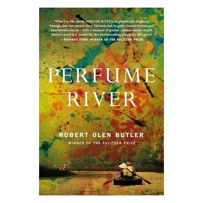 Perfume River - Robert Olen Butler