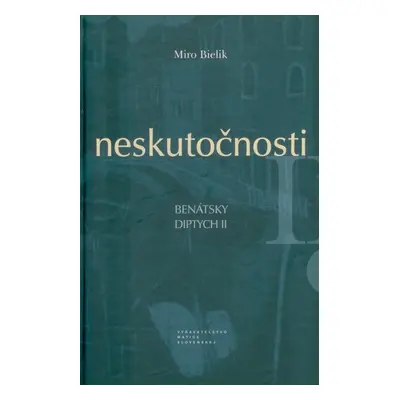 Neskutočnosti - Miro Bielik