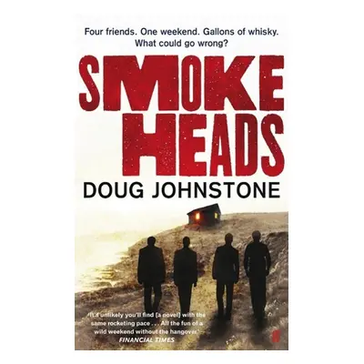 Smokeheads - Doug Johnstone