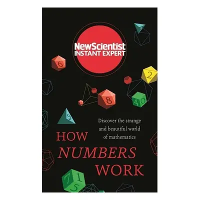 New Scientist: How Numbers Work - Autor Neuveden