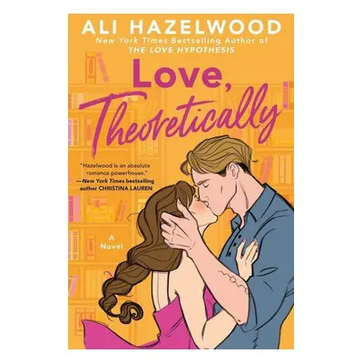 Love, Theoretically - Ali Hazelwood