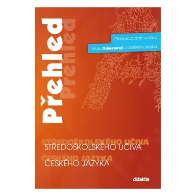 Přehled středoškolského učiva českého jazyka - Autor Neuveden