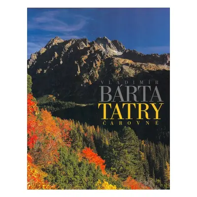 Tatry čarovné - Vladimír Barta