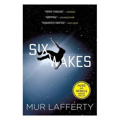 Six Wakes - Mur Lafferty