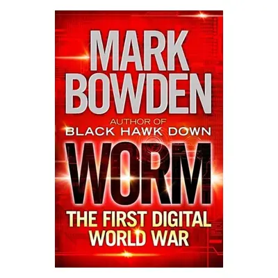 Worm - Mark Bowden