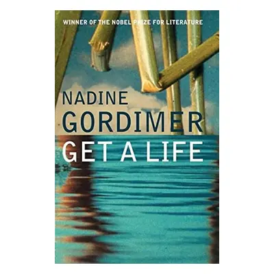 Get a Life - Nadine Gordimer