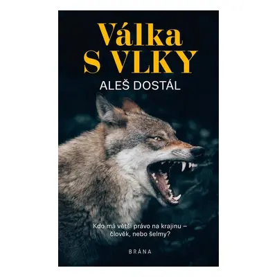 Válka s vlky - Aleš Dostál