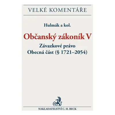 Občanský zákoník V. Závazkové právo Komentář - Josef Šilhán