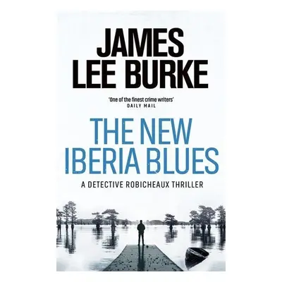 The New Iberia Blues - James Lee Burke