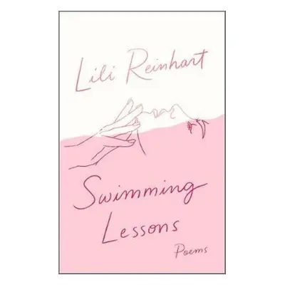 Swimming Lessons: Poems - Lili Reinhart