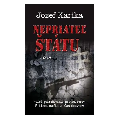 Nepriateľ štátu - Jozef Karika