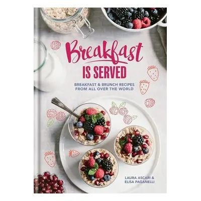 Breakfast is Served - laura Ascari