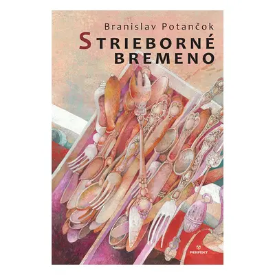 Strieborné bremeno - Branislav Potančok