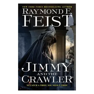 Jimmy and the Crawler - Raymond E. Feist