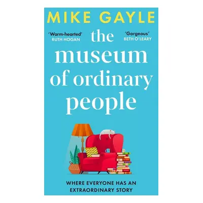 The Museum of Ordinary People - Mike Gayle