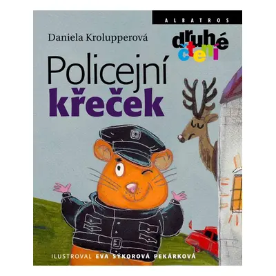 Policejní křeček - Daniela Krolupperová