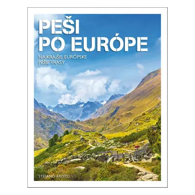 Peši po Európe - Stefano Ardito