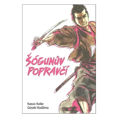 Šógunův popravčí - Góseki Kodžima