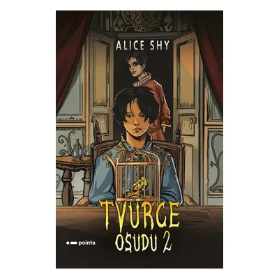 Tvůrce osudu 2 - Alice Shy