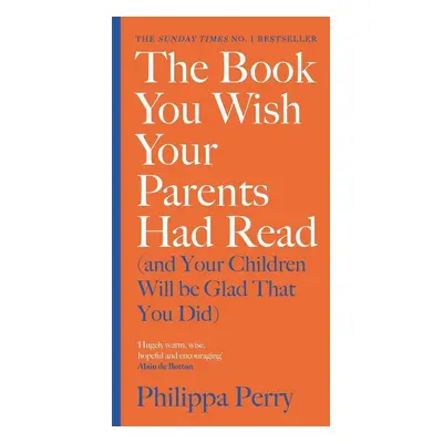 Book You Wish Your Parents Had Read - Philippa Perry