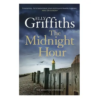 The Midnight Hour - Elly Griffiths