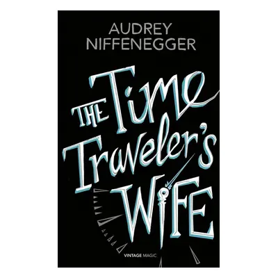 The Time Traveler's Wife - Audrey Niffenegger