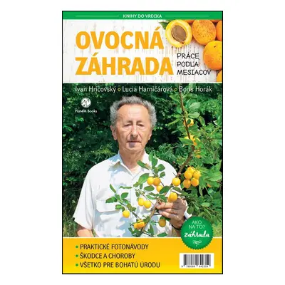 Ovocná záhrada Práce podľa mesiacov - Boris Horák