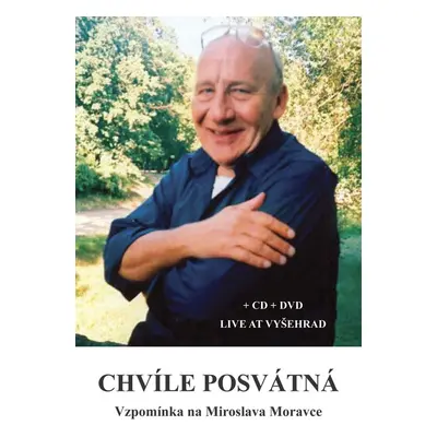 Chvíle posvátná - Miroslav Moravec