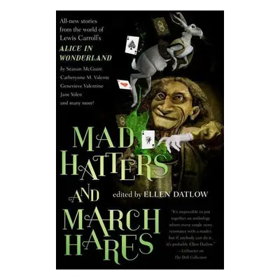 Mad Hatters and March Hares - Ellen Datlow