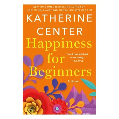 Happiness for Beginners - Katherine Center