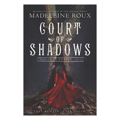 Court of Shadows - Madeleine Roux