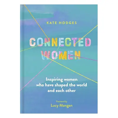 Connected Women - Kate Hodges