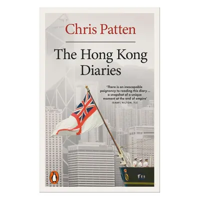 The Hong Kong Diaries - Chris Patten