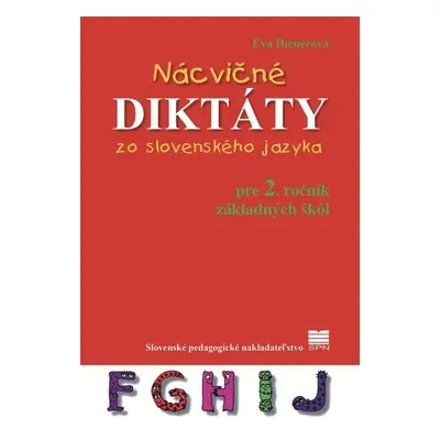 Nácvičné diktáty zo slovenského jazyka pre 2. ročník ZŠ - Eva Dienerová