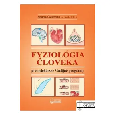 Fyziológia človeka pre nelekárské študijné odbory - Andrea Čalkovská