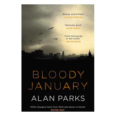 Bloody January - Alan Parks