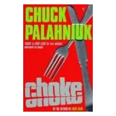 Choke - Chuck Palahniuk