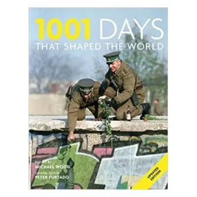 1001 Days That Shaped the World - Autor Neuveden