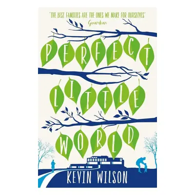 Perfect Little World - Kevin Wilson